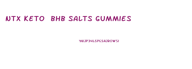 Ntx Keto Bhb Salts Gummies