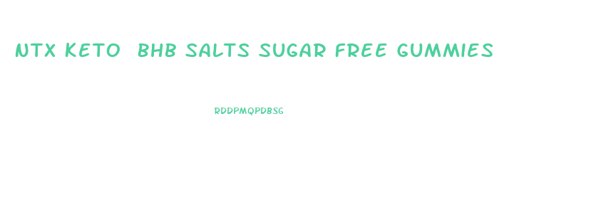 Ntx Keto Bhb Salts Sugar Free Gummies