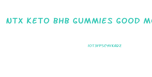 Ntx Keto Bhb Gummies Good Morning America