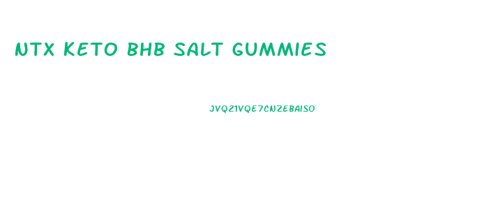 Ntx Keto Bhb Salt Gummies
