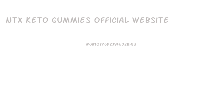 Ntx Keto Gummies Official Website