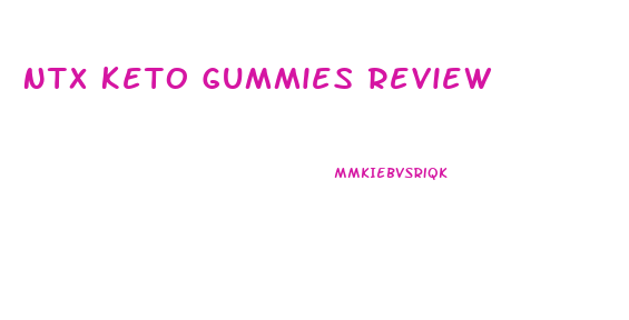 Ntx Keto Gummies Review
