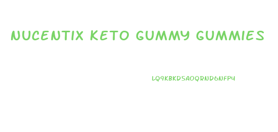 Nucentix Keto Gummy Gummies