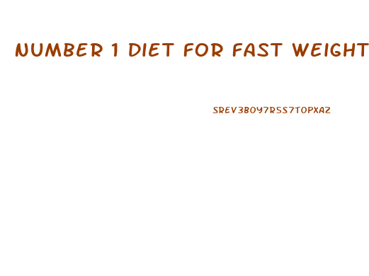 Number 1 Diet For Fast Weight Loss