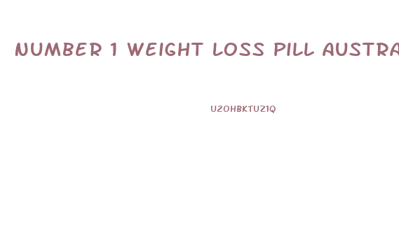 Number 1 Weight Loss Pill Australia