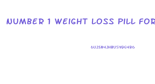 Number 1 Weight Loss Pill For Women