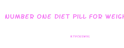 Number One Diet Pill For Weight Loss