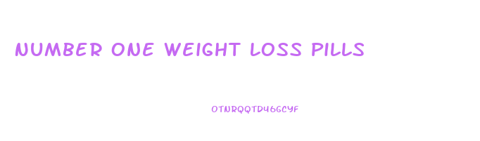 Number One Weight Loss Pills