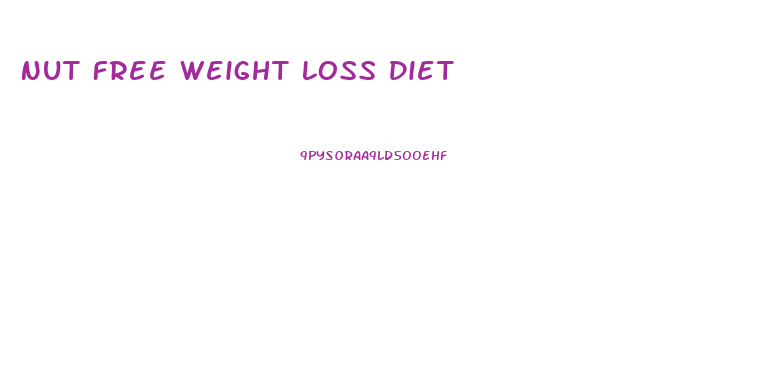 Nut Free Weight Loss Diet