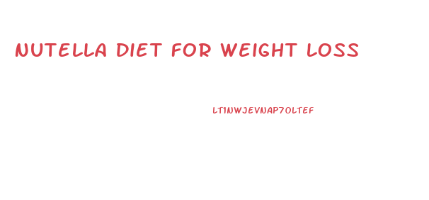 Nutella Diet For Weight Loss