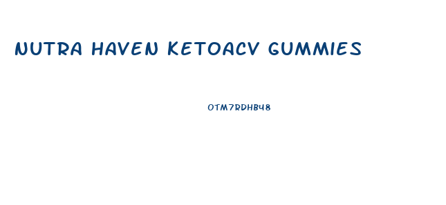 Nutra Haven Ketoacv Gummies