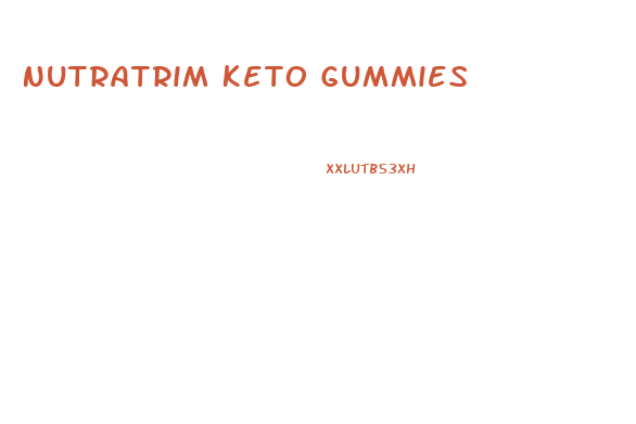 Nutratrim Keto Gummies