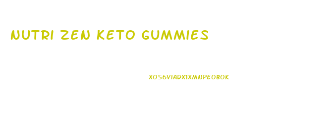 Nutri Zen Keto Gummies