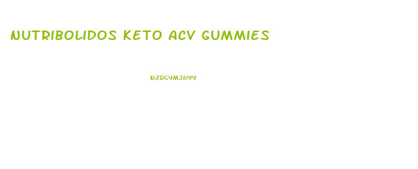 Nutribolidos Keto Acv Gummies