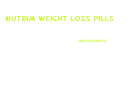 Nutrim Weight Loss Pills