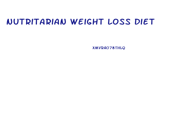 Nutritarian Weight Loss Diet