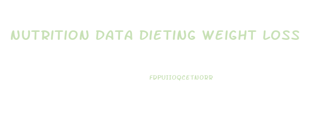 Nutrition Data Dieting Weight Loss