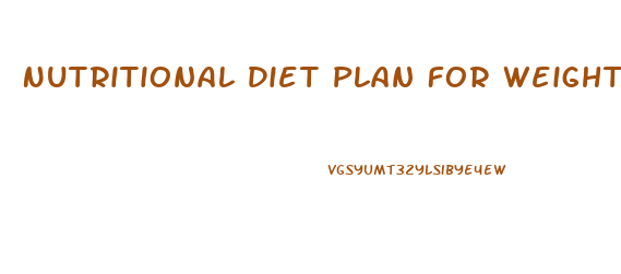 Nutritional Diet Plan For Weight Loss