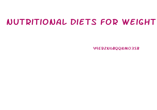 Nutritional Diets For Weight Loss
