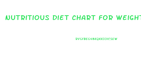 Nutritious Diet Chart For Weight Loss