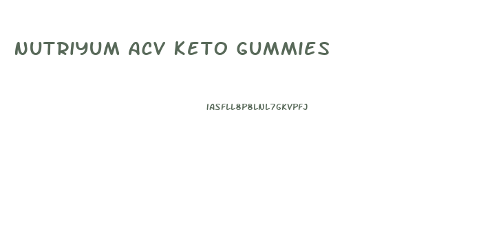 Nutriyum Acv Keto Gummies