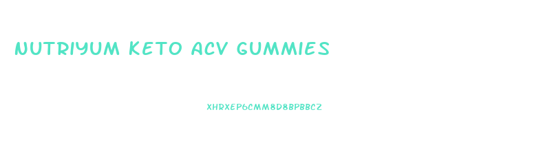 Nutriyum Keto Acv Gummies