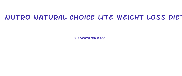 Nutro Natural Choice Lite Weight Loss Diet