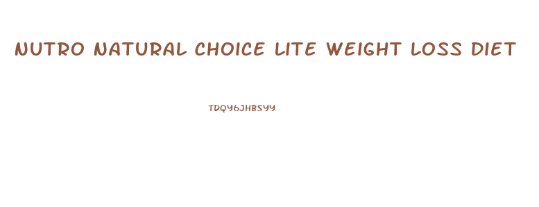 Nutro Natural Choice Lite Weight Loss Diet