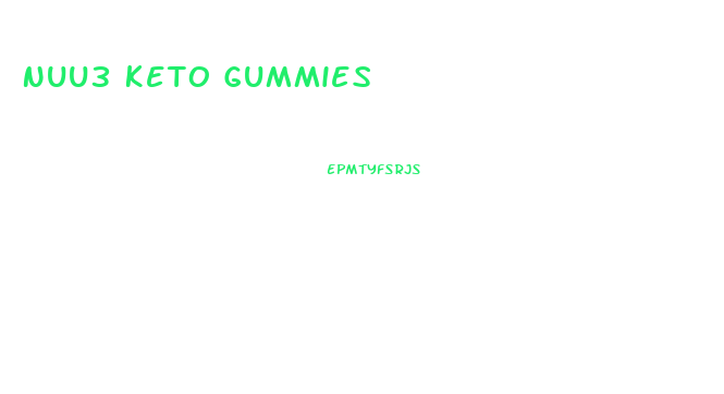 Nuu3 Keto Gummies