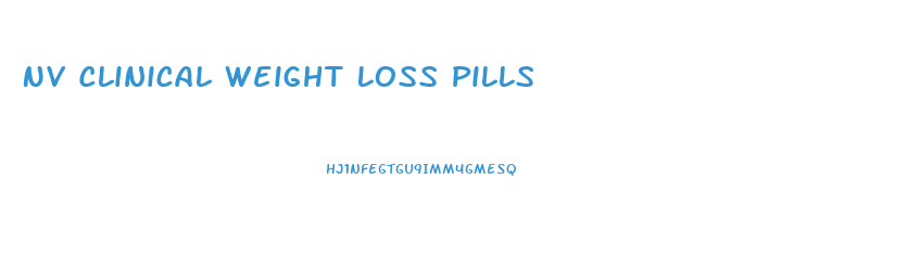 Nv Clinical Weight Loss Pills