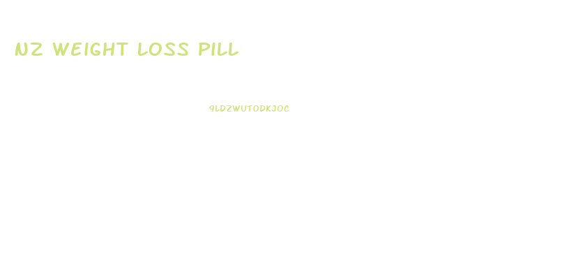 Nz Weight Loss Pill