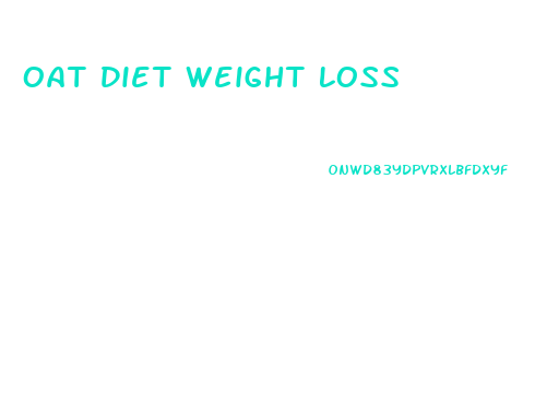 Oat Diet Weight Loss