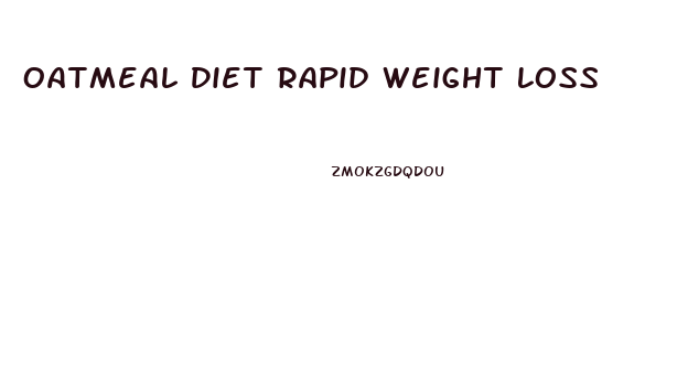 Oatmeal Diet Rapid Weight Loss