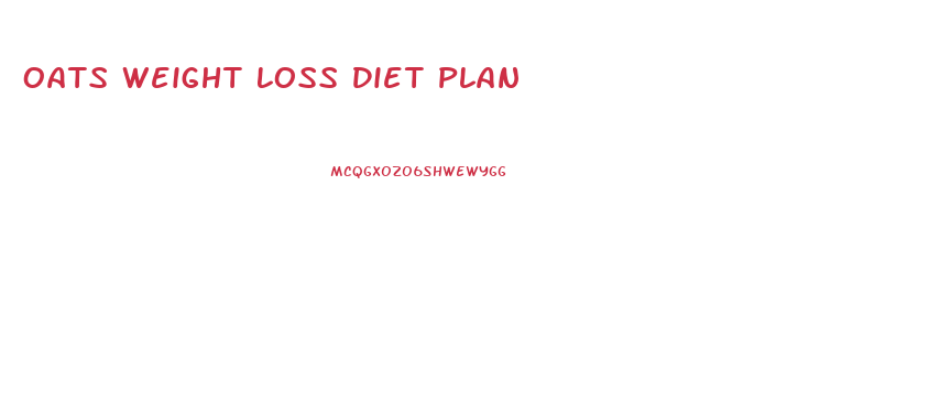 Oats Weight Loss Diet Plan