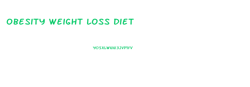 Obesity Weight Loss Diet