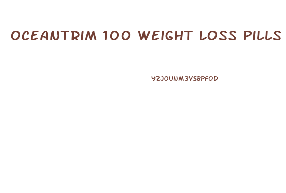 Oceantrim 100 Weight Loss Pills