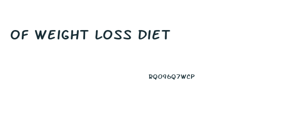 Of Weight Loss Diet