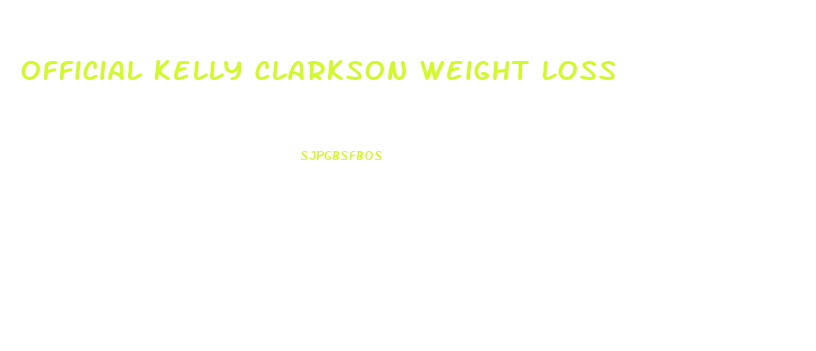 Official Kelly Clarkson Weight Loss