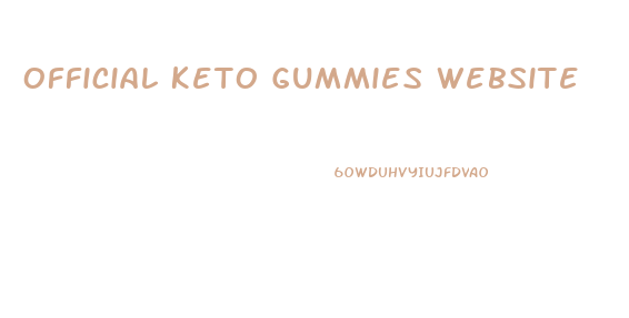 Official Keto Gummies Website