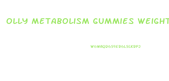 Olly Metabolism Gummies Weight Loss