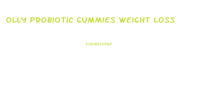 Olly Probiotic Gummies Weight Loss