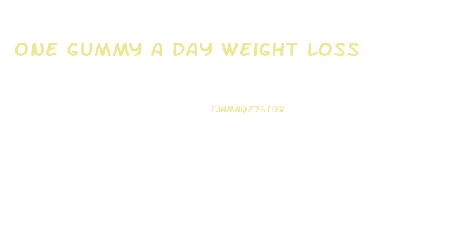 One Gummy A Day Weight Loss
