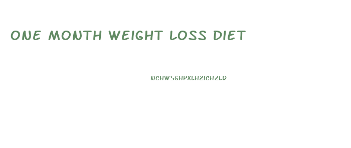 One Month Weight Loss Diet