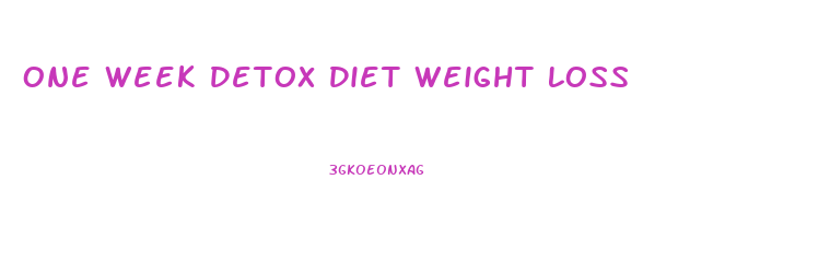 One Week Detox Diet Weight Loss