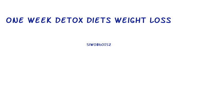 One Week Detox Diets Weight Loss