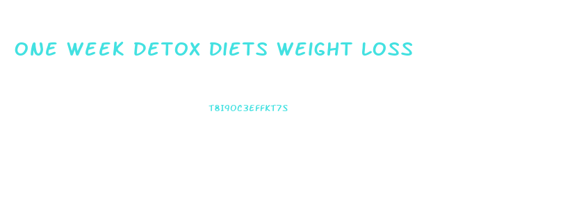 One Week Detox Diets Weight Loss