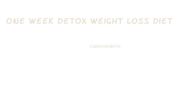 One Week Detox Weight Loss Diet