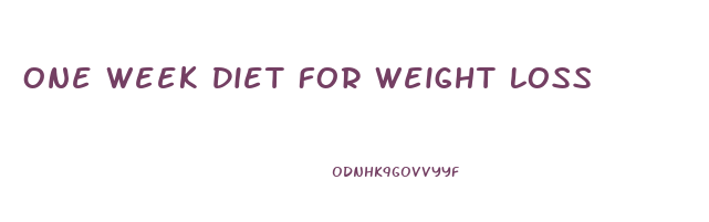 One Week Diet For Weight Loss