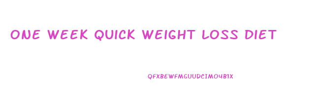 One Week Quick Weight Loss Diet