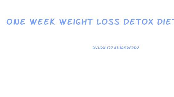 One Week Weight Loss Detox Diets